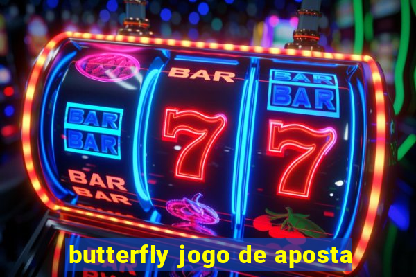 butterfly jogo de aposta